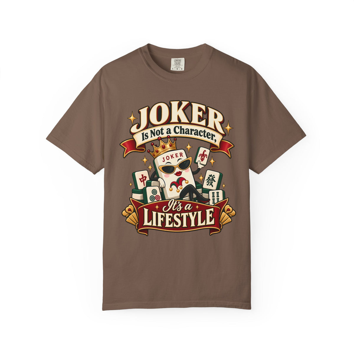 Joker Is a Lifestyle Mahjong Comfort Colors T-Shirt — Funny Mahjong Gift