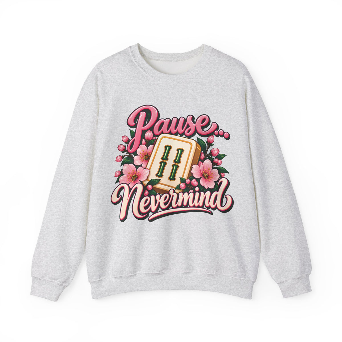 Pause Nevermind & Mahjong Gildan Sweatshirt — Funny Cherry Blossom Mahjong Gift