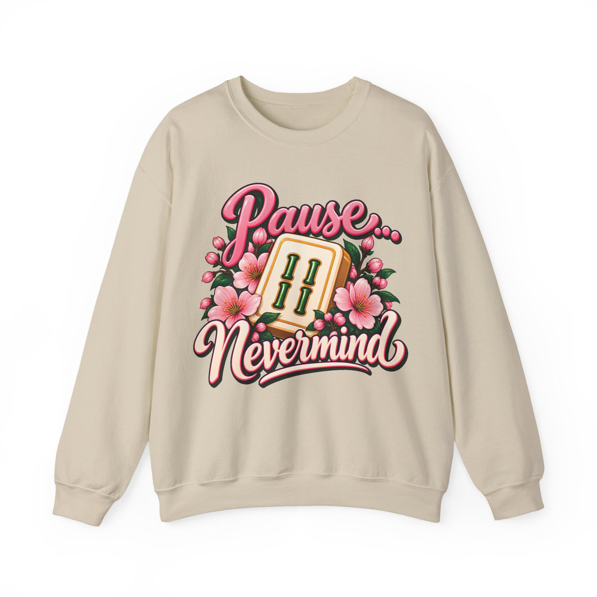 Pause Nevermind & Mahjong Gildan Sweatshirt — Funny Cherry Blossom Mahjong Gift