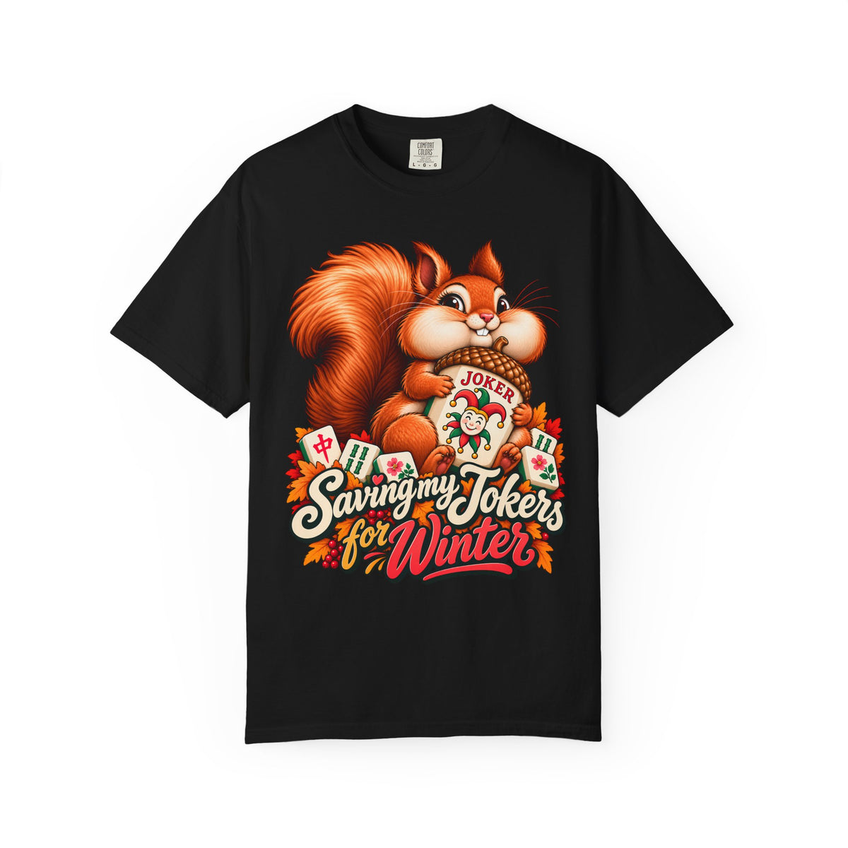 Saving My Jokers for Winter Squirrel Mahjong Comfort Colors T-Shirt — Mahjong Gift
