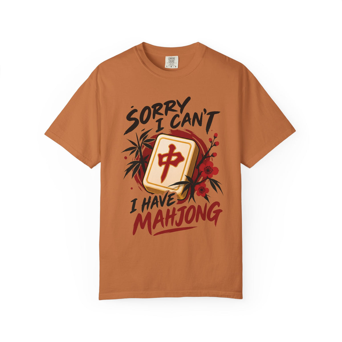 Sorry I Can't I Have Mahjong Comfort Colors T-Shirt — Funny Mahjong Gift