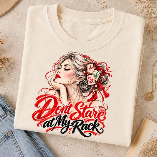 Don't Stare at My Rack Mahjong Comfort Colors T-Shirt — Funny Mahjong Gift