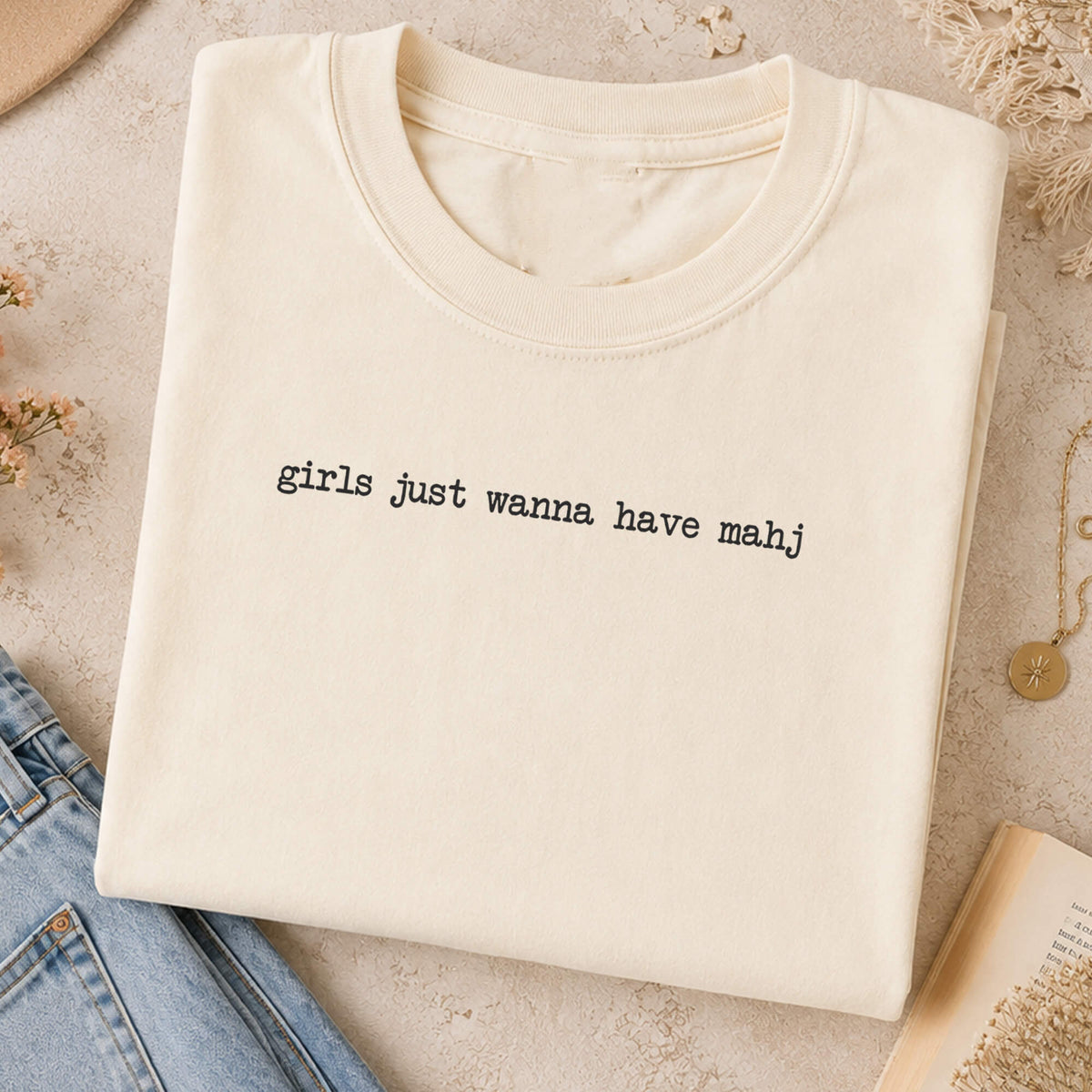 Girls Just Wanna Have Mahj Comfort Colors T-Shirt — Funny Mahjong Gift