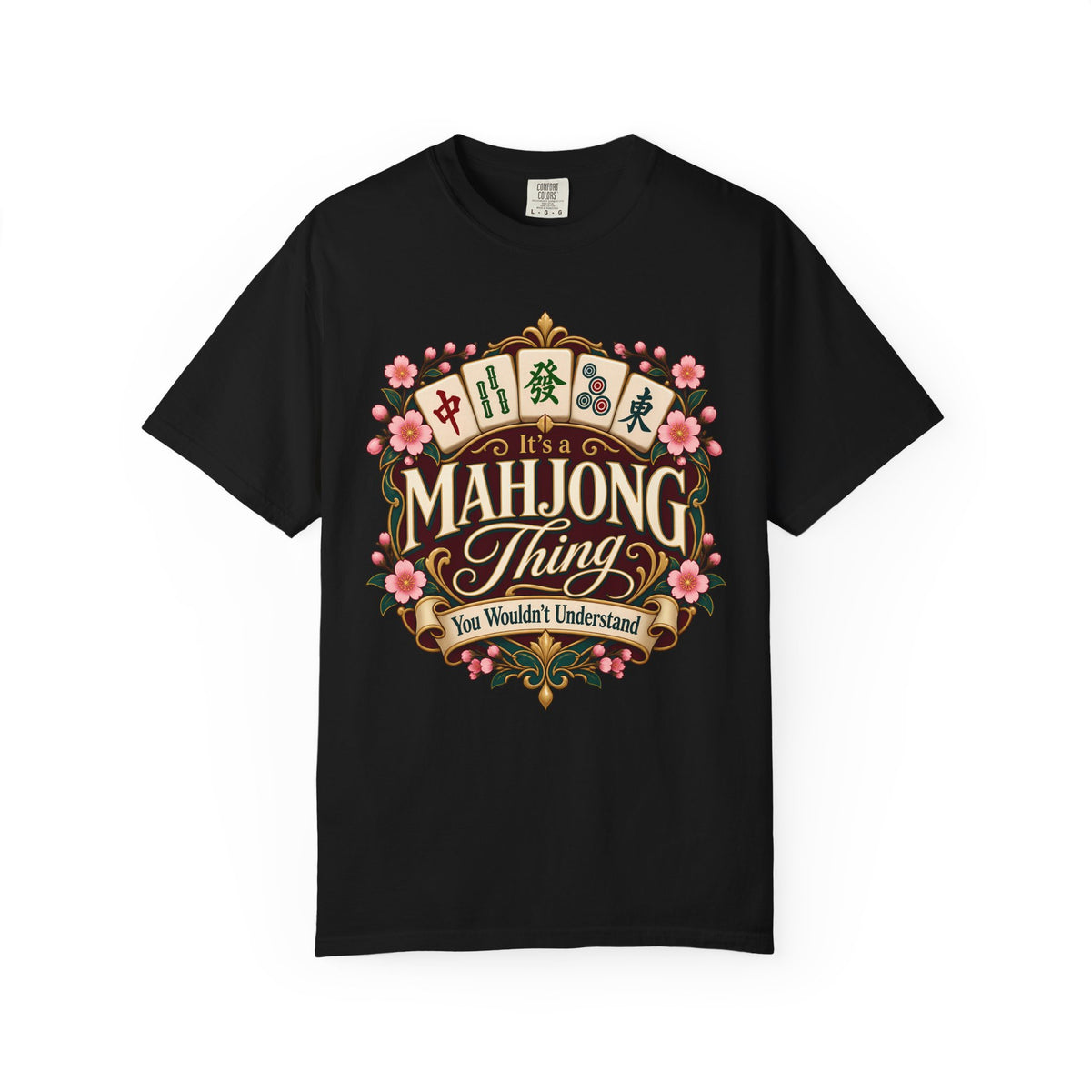 It's a Mahjong Thing Comfort Colors T-Shirt — Funny Mahjong Gift