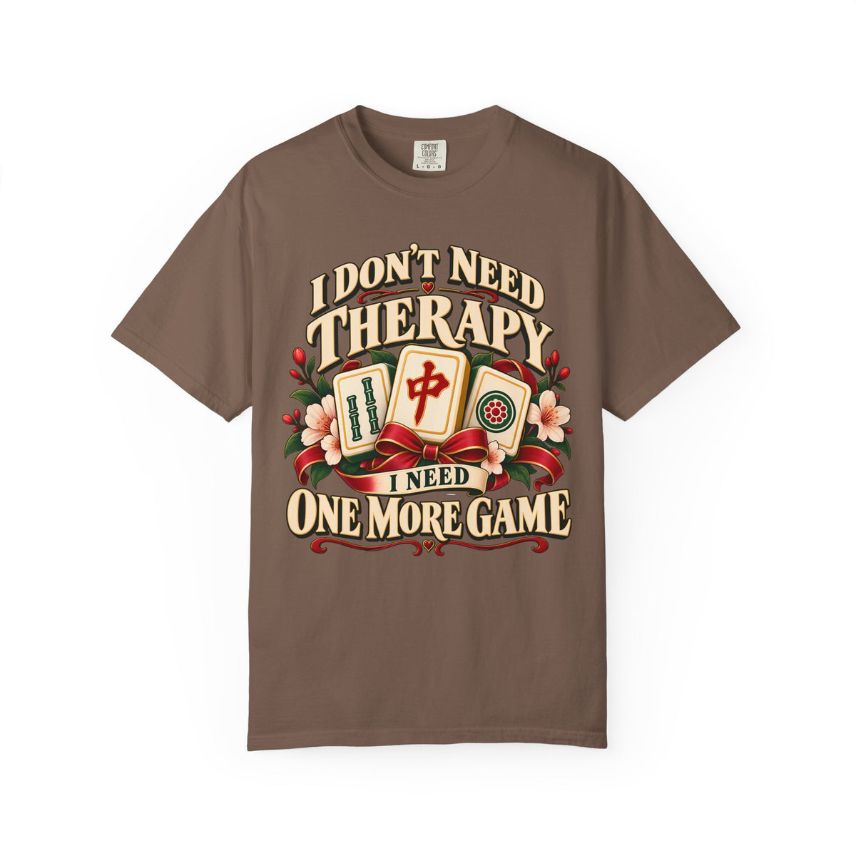 I Don't Need Therapy Mahjong Comfort Colors T-Shirt — Funny Mahjong Gift