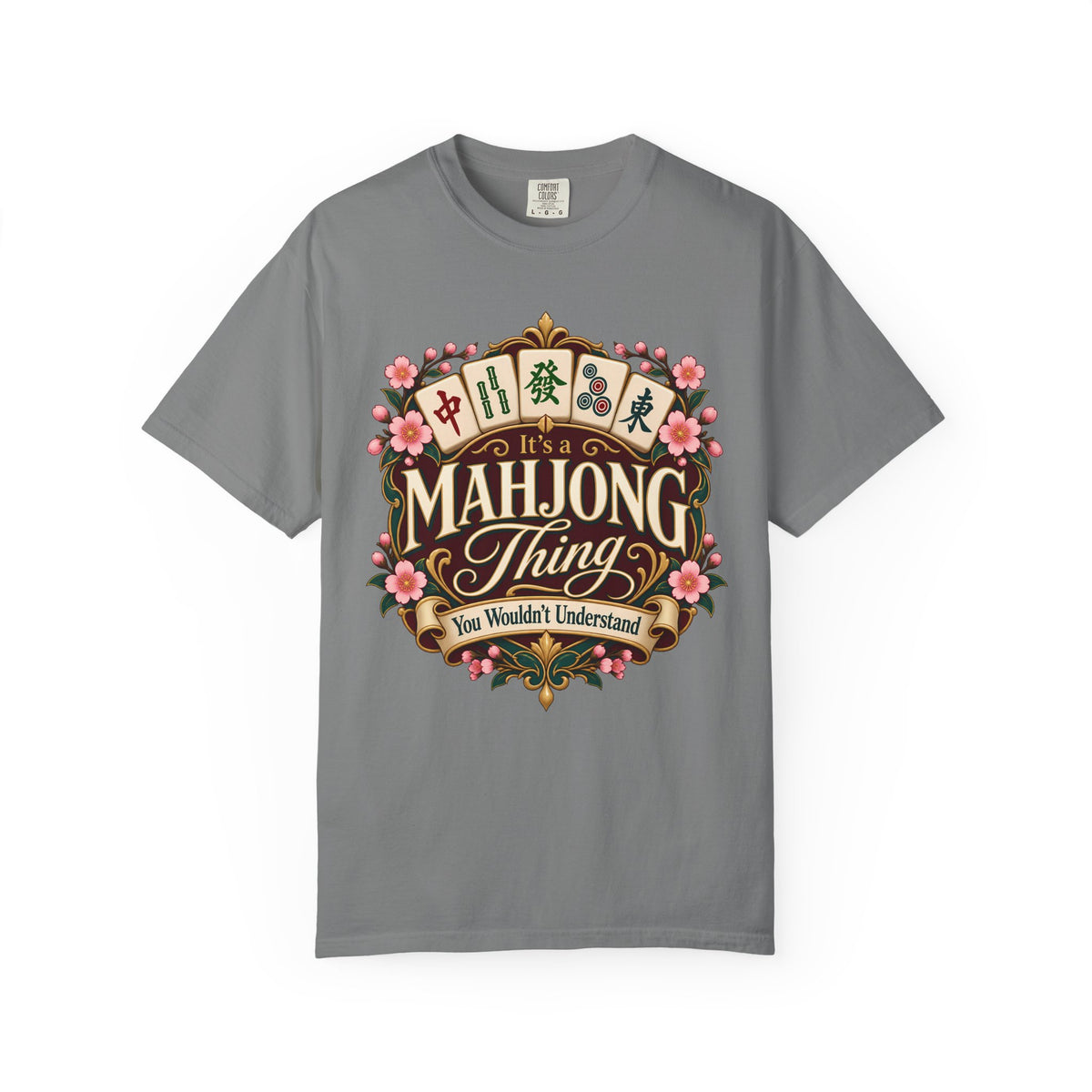 It's a Mahjong Thing Comfort Colors T-Shirt — Funny Mahjong Gift