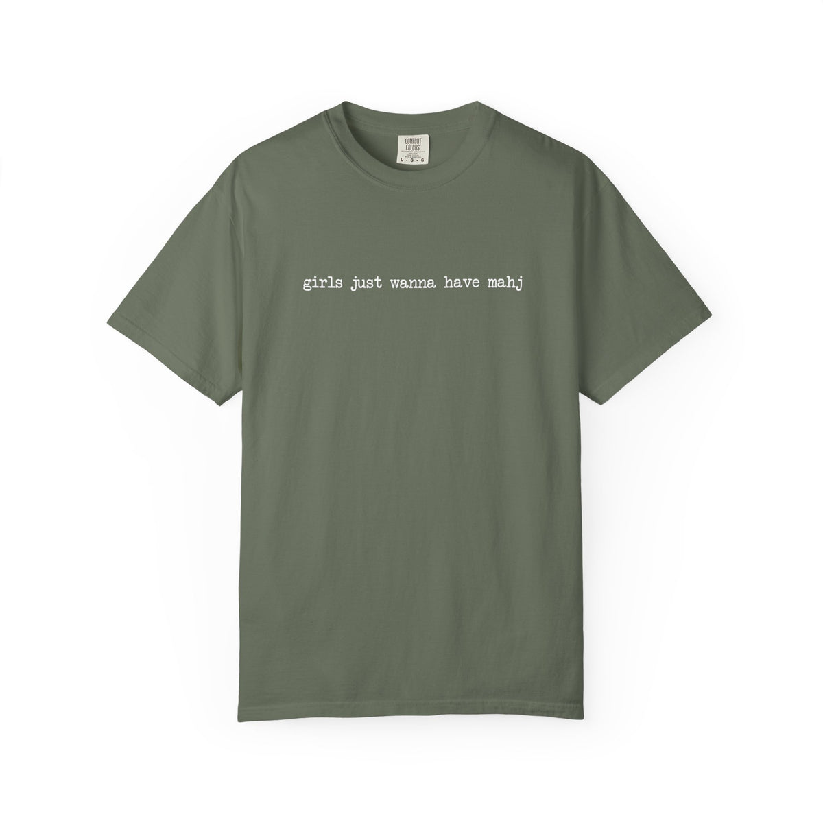 Girls Just Wanna Have Mahj Comfort Colors T-Shirt — Funny Mahjong Gift