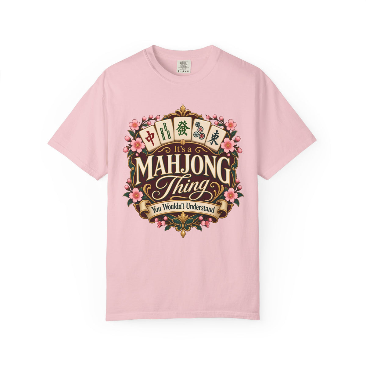 It's a Mahjong Thing Comfort Colors T-Shirt — Funny Mahjong Gift