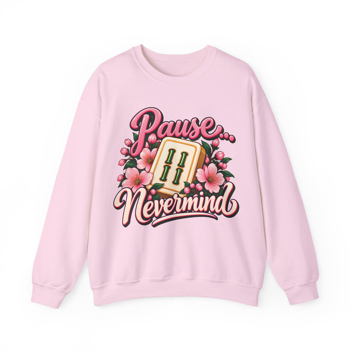 Pause Nevermind & Mahjong Gildan Sweatshirt — Funny Cherry Blossom Mahjong Gift