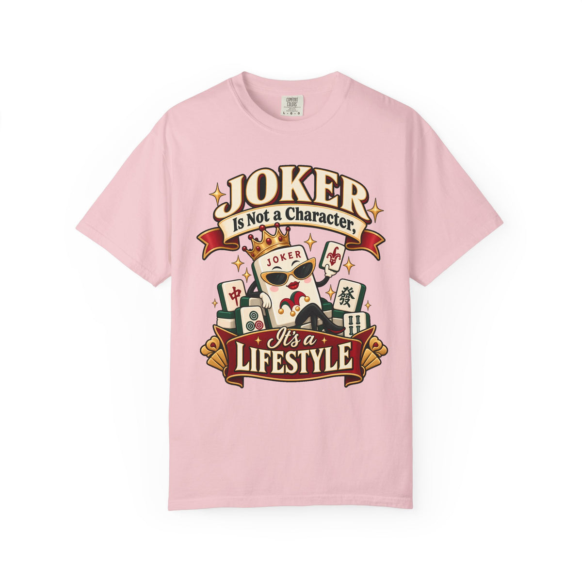 Joker Is a Lifestyle Mahjong Comfort Colors T-Shirt — Funny Mahjong Gift